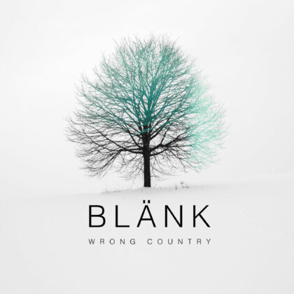 Blänk – Wrong Country